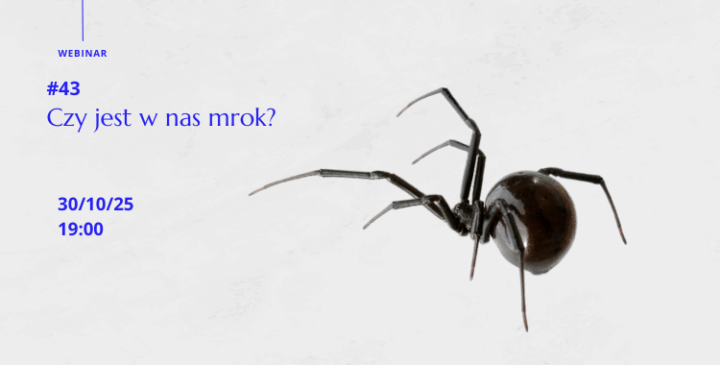 Webinar 43: Czy jest w nas mrok?